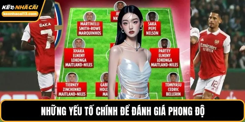 Những yếu tố chính để đánh giá phong độ